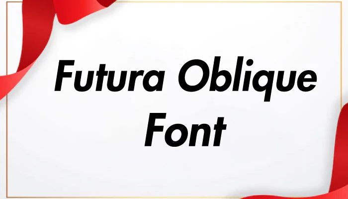 Futura Oblique Font Free