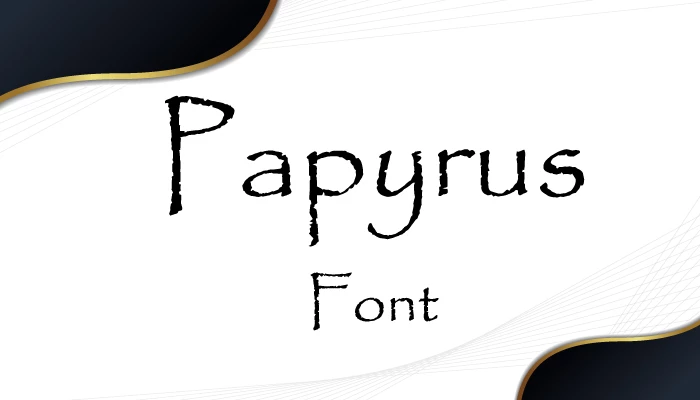 Papyrus Font Free
