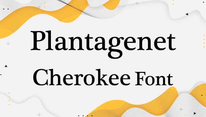 Plantagenet Cherokee Font Free