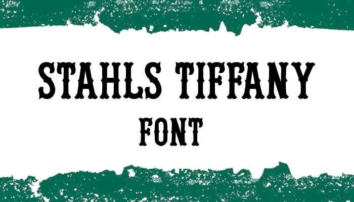 Stahls Tiffany Font Free