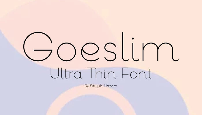 Goeslim-Ultra-Thin-Font-Free-Download
