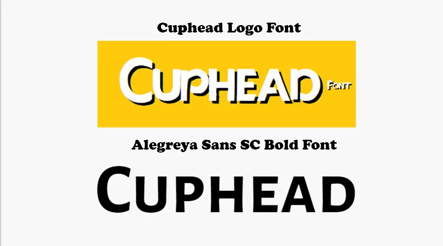 Cuphead logo and Alegreya Sans SC Bold Font