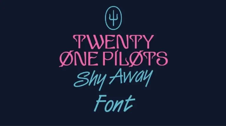 Twenty One Pilots Shy Away Font