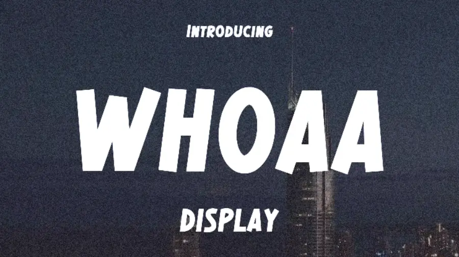 Whoaa font